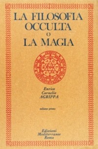 La filosofia occulta o la magia. Vol. 1: La magia naturale