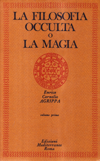 Генрих Агриппа - La filosofia occulta o la magia. Vol. 2: La magia celeste, la magia cerimoniale