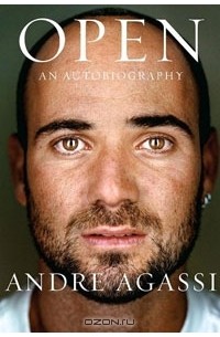 Андре Агасси - Open: An Autobiography