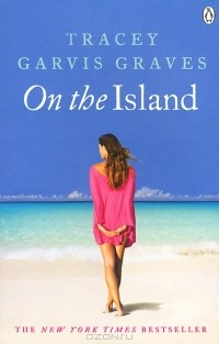 Трейси Гарвис-Грейвс - On the Island