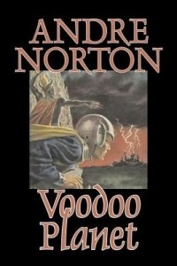 Andre Norton - Voodoo Planet (сборник)