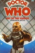  - Doctor Who and the Time Warrior