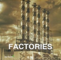  - Factories
