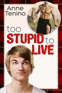 Anne Tenino - Too Stupid to Live