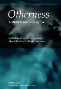  - Otherness: A Multilateral Perspective