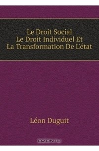 Le Droit Social, Le Droit Individuel Et La Transformation De L'etat