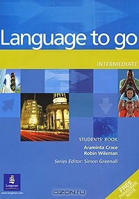  - Language to Go: Intermediate: Students' Book