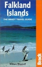  - Falkland Islands (The Bradt Travel Guide)