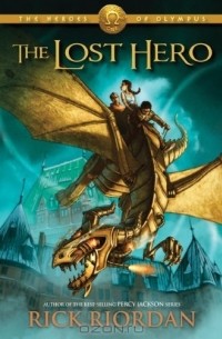 Rick Riordan - The Lost Hero