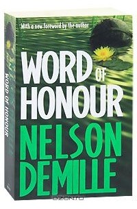 Нельсон ДеМилль - Word of Honour