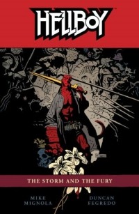  - Hellboy Volume 12: The Storm and The Fury
