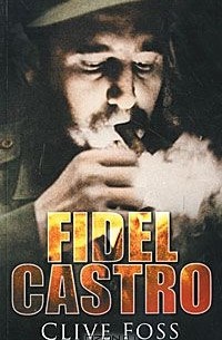 Clive Foss - Fidel Castro