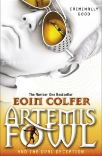 Eoin Colfer - Artemis Fowl and the Opal Deception
