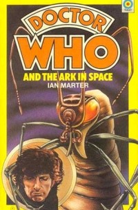 Ian Marter - Doctor Who and the Ark in Space