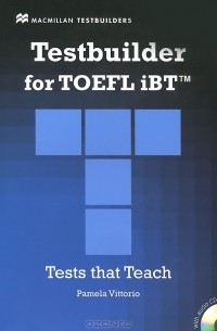 Pamela Vittorio - TOEFL iBT Testbuilder Student's Book (+ 2 CD-ROM)