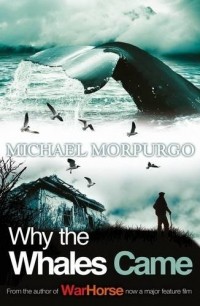 Michael Morpurgo - Why the Whales Came
