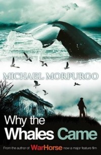 Michael Morpurgo - Why the Whales Came