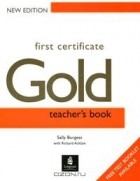  - First Certificate Gold: Тeacher&#039;s Book