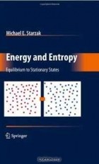  - Energy and Entropy: Equilibrium to Stationary States