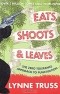 Lynne Truss - Eats, Shoots & Leaves