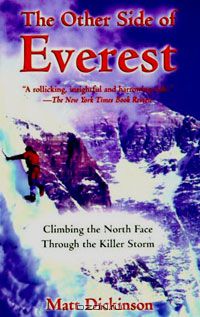Мэтт Дикинсон - The Other Side of Everest: Climbing the North Face Through the Killer Storm