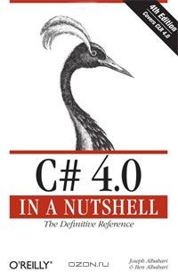  - C# 4.0 in a Nutshell: The Definitive Reference