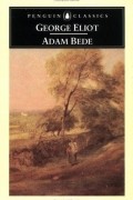 George Eliot - Adam Bede