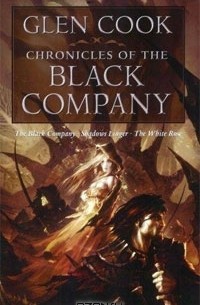 Glen Cook - Chronicles of the Black Company (сборник)