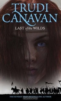 Trudi Canavan - Last of the Wilds