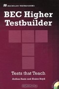  - BEC Higher Testbuilder (+ CD-ROM)