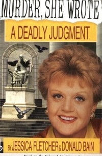 Murder, She Wrote: A Deadly Judgment