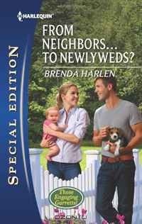 Бренда Харлен - From Neighbors...to Newlyweds?