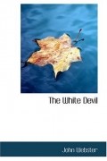 John Webster - The White Devil