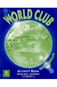  - World Club. Intermediate. Activity Book