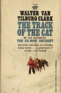 Walter Van Tilburg Clark - The Track of the Cat