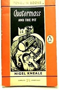 Найджел Нил - Quatermass and the Pit: Script