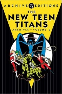  - The New Teen Titans Archives, Vol. 2