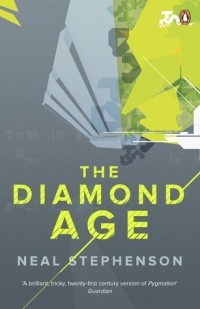 Neal Stephenson - The Diamond Age