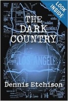 Деннис Этчисон - The Dark Country