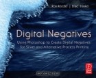  - Digital Negatives: Using Photoshop to Create Digital Negatives for Silver and Alternative Process Printing,