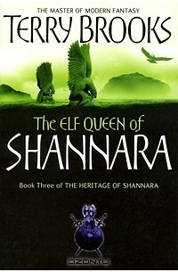 Терри Брукс - The Heritage of Shannara: Book 3: The Elf Queen of Shannara