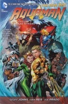 Geoff Johns - Aquaman: Volume 2: The Others