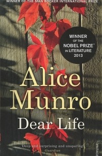 Alice Munro - Dear Life