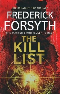 Frederick Forsyth - The Kill List