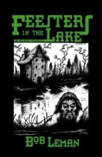 Bob Leman - Feesters in the Lake & Other Stories