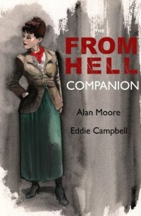 Эдди Кэмпбелл - The From Hell Companion