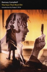 Рэмси Кэмпбелл - The Face That Must Die