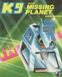 David Martin - K9 and the Missing Planet
