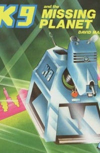 David Martin - K9 and the Missing Planet