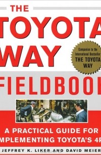  - The Toyota Way Fieldbook